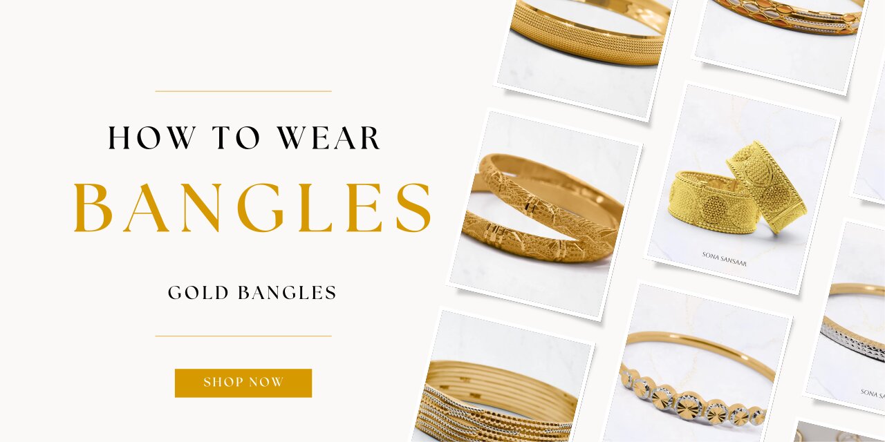 How to Wear Bangles