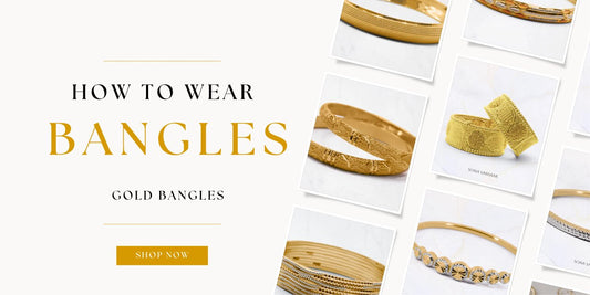 How to Wear Bangles